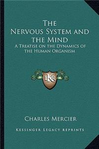 The Nervous System and the Mind