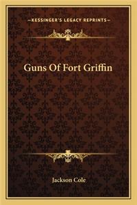 Guns of Fort Griffin