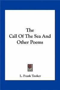 The Call Of The Sea And Other Poems
