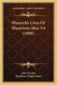 Plutarch's Lives of Illustrious Men V4 (1908)