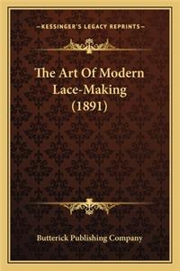 The Art Of Modern Lace-Making (1891)