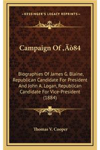 Campaign of '84