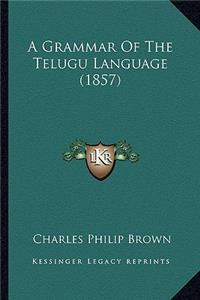 Grammar of the Telugu Language (1857)