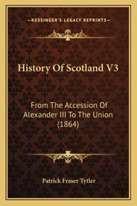 History Of Scotland V3