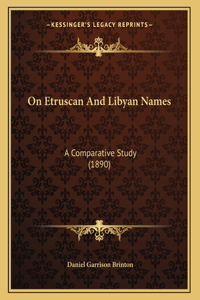 On Etruscan And Libyan Names