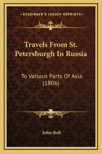 Travels From St. Petersburgh In Russia