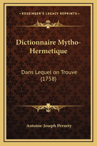 Dictionnaire Mytho-Hermetique
