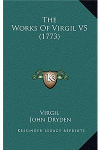 The Works Of Virgil V5 (1773)