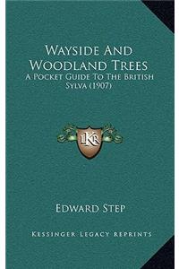 Wayside And Woodland Trees