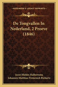 De Tongvallen In Nederland, 2 Proeve (1846)