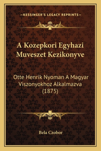 A Kozepkori Egyhazi Muveszet Kezikonyve