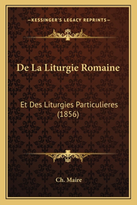 De La Liturgie Romaine