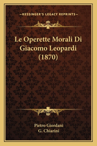 Operette Morali Di Giacomo Leopardi (1870)