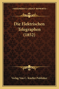 Elektrischen Telegraphen (1852)