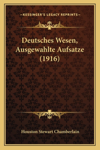 Deutsches Wesen, Ausgewahlte Aufsatze (1916)