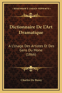 Dictionnaire De L'Art Dramatique