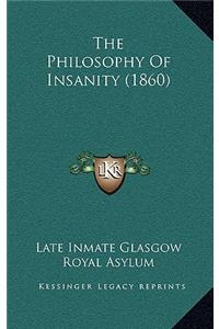 The Philosophy Of Insanity (1860)