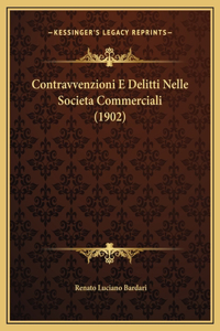 Contravvenzioni E Delitti Nelle Societa Commerciali (1902)