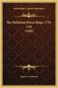 Wallabout Prison Ships, 1776-1783 (1920)