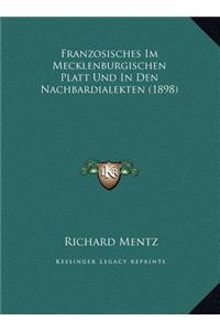 Franzosisches Im Mecklenburgischen Platt Und In Den Nachbardialekten (1898)