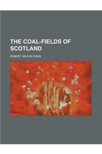 The Coal-Fields of Scotland