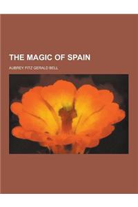 The Magic of Spain