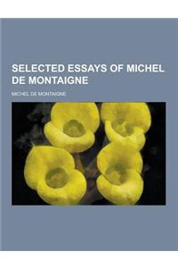 Selected Essays of Michel de Montaigne