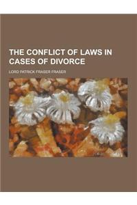 The Conflict of Laws in Cases of Divorce