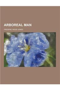 Arboreal Man