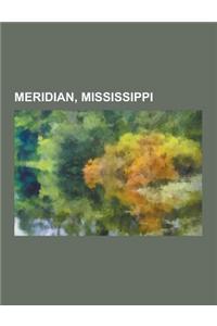 Meridian, Mississippi: 153d Air Refueling Squadron, 186th Air Refueling Wing, Battle of Meridian, Highland Park (Meridian, Mississippi), Hist