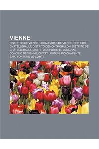 Vienne: Distritos de Vienne, Localidades de Vienne, Poitiers, Chatellerault, Distrito de Montmorillon, Distrito de Chatellerau