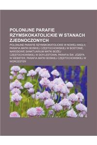 Polonijne Parafie Rzymskokatolickie W Stanach Zjednoczonych