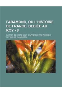 Faramond, Ou L'Histoire de France, Dedi E Au Roy (8)