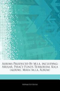 Articles on Albums Produced by M.I.A, Including
