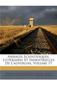 Annales Scientifiques, Litteraires Et Industrielles de L'Auvergne, Volume 17