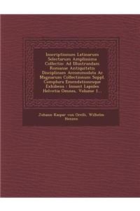 Inscriptionum Latinarum Selectarum Amplissima Collectio