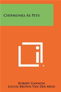 Chipmunks as Pets