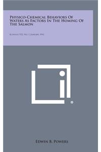 Physico-Chemical Behaviors of Waters as Factors in the Homing of the Salmon