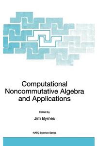 Computational Noncommutative Algebra and Applications. NATO Science Series.