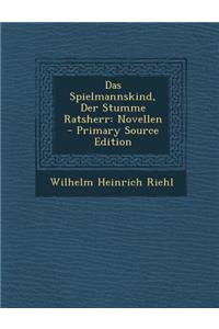 Das Spielmannskind, Der Stumme Ratsherr
