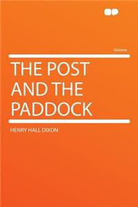 The Post and the Paddock