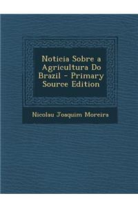 Noticia Sobre a Agricultura Do Brazil