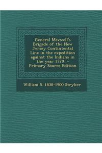 General Maxwell's Brigade of the New Jersey Contintental Line in the Expedition Against the Indians in the Year 1779