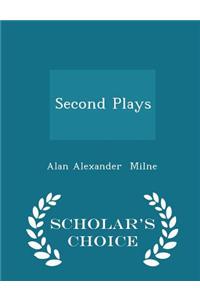 Second Plays - Scholar's Choice Edition