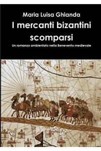 I Mercanti Bizantini Scomparsi