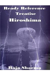 Ready Reference Treatise: Hiroshima