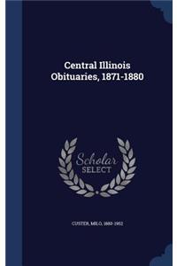 Central Illinois Obituaries, 1871-1880