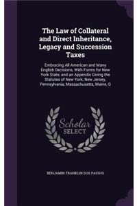 The Law of Collateral and Direct Inheritance, Legacy and Succession Taxes