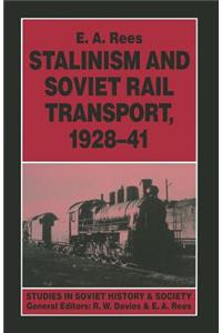 Stalinism and Soviet Rail Transport, 1928-41