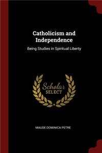 Catholicism and Independence